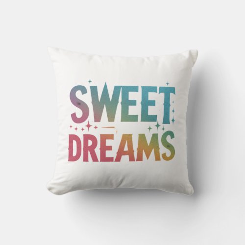 Sweet Dreams Throw Pillow