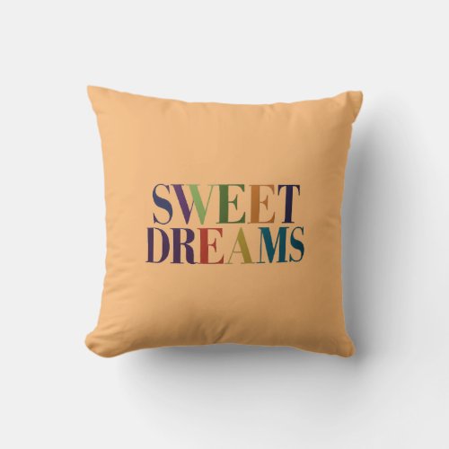 Sweet Dreams  Throw Pillow