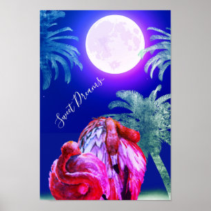 Sweet Dreams Tropical Flamingos and Pink Full Moon Poster