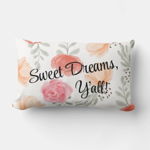 Sweet Dreams Yall  Floral Throw Pillow