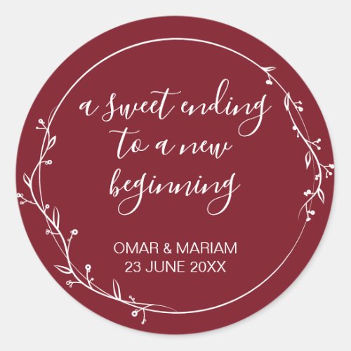 Sweet Ending New Beginning Burgundy Wedding Classic Round Sticker