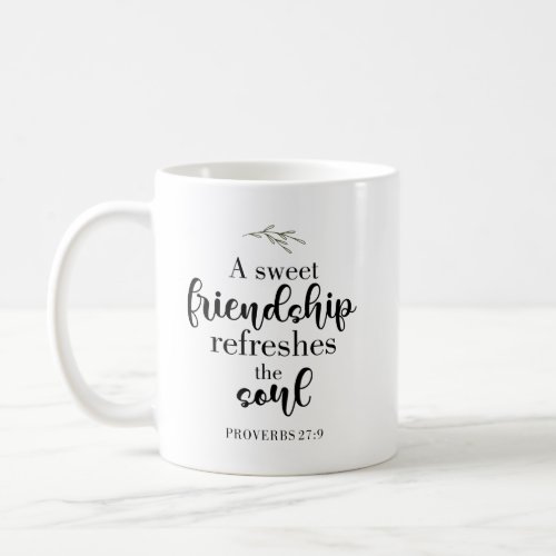 Sweet Friendship Bible Verse Hand Lettering Quote Coffee Mug