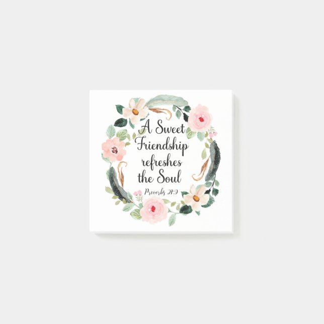 Sweet Friendship refreshes the Soul Floral Post-it Notes (Front)