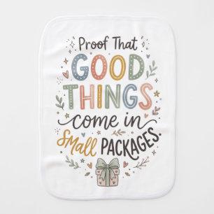 Sweet "Good Things Come In Small Packages" Baby Burp Cloth