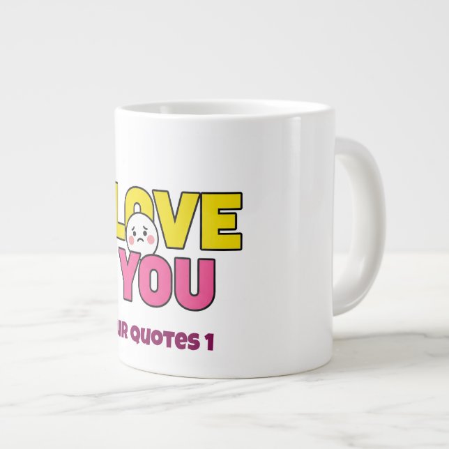 Sweet I Love You Graphic for Gifts and Apparel Giant Coffee Mug (Front Right)