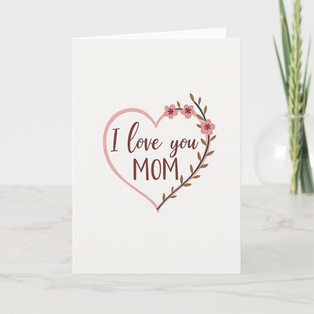 Sweet I Love You Mom Card (Front)