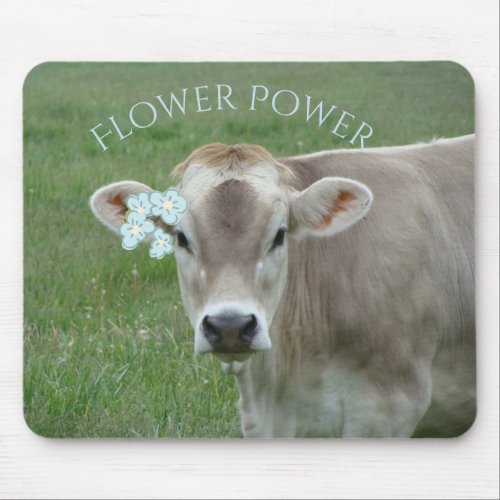 Sweet Jersey Cow advocates Flower Power Mouse Pad