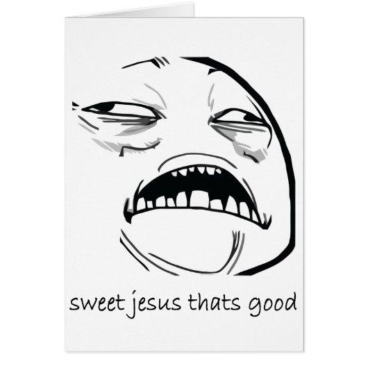 Sweet Jesus That's Good (text) Cards (Front)