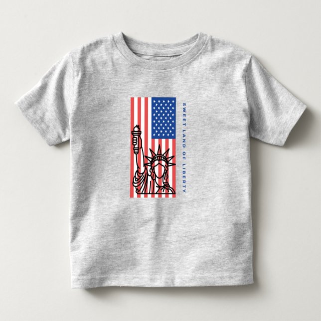 Sweet land of liberty, American flag ,4th of July  Toddler T-shirt (Front)
