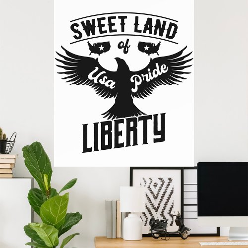 Sweet Land Of Liberty Poster