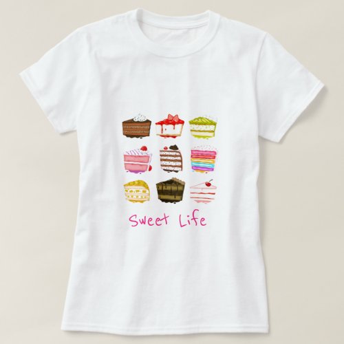 Sweet life slogan cute cake colourful cream T_Shirt