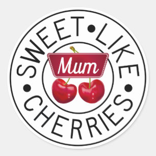 SWEET LIKE CHERRIES MUM Retro Vintage Stamp Custom Classic Round Sticker