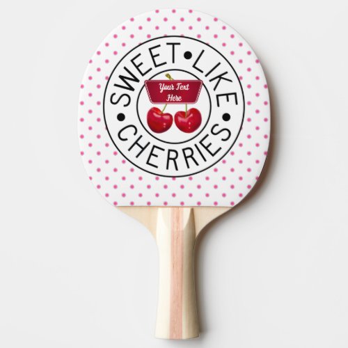 SWEET LIKE CHERRIES Retro Vintage Stamp on white Ping Pong Paddle