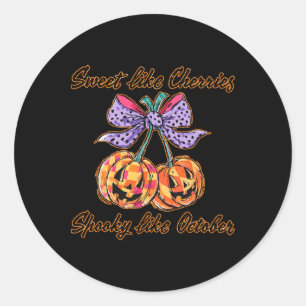 Sweet Like Cherries Spooky Like October Funny Hall Classic Round Sticker