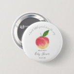 Sweet Little Peach Baby Shower Button<br><div class="desc">These buttons are perfect for anyone having a baby shower this year. This design is easy to personalize with your special event wording and your guests will be thrilled when they see these fabulous party buttons. Matching items can be found in the collection.</div>