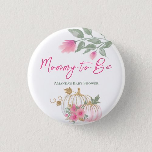 Sweet Little Pumpkin Blush Pink Gold White Mom Button