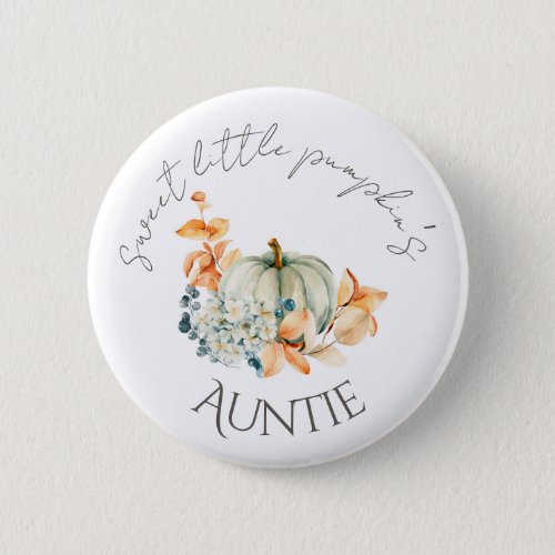 Sweet Little Pumpkin Fall Baby Shower Button Aunt