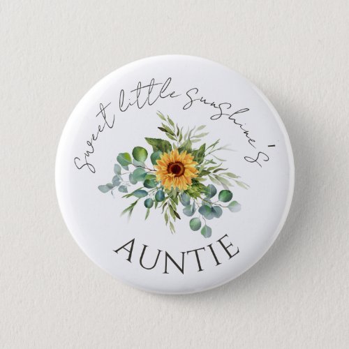 Sweet Little Sunshine Fall Baby Shower Aunt Auntie Button