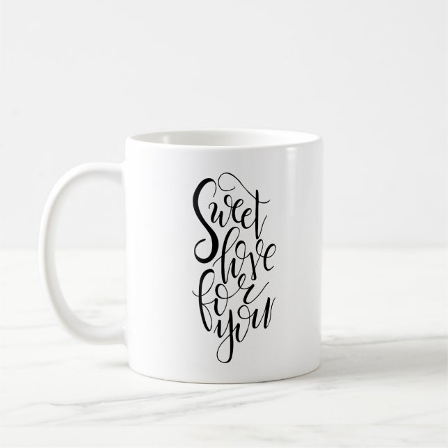 Sweet Love For You Mug (Left)
