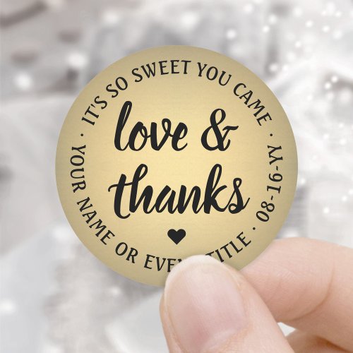 Sweet Love  Thanks Script Black  Gold Faux Foil Classic Round Sticker