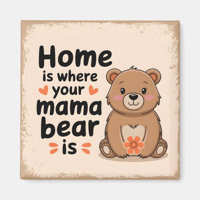 Sweet Mama Bear Mother's Day Quote Magnet (Front)