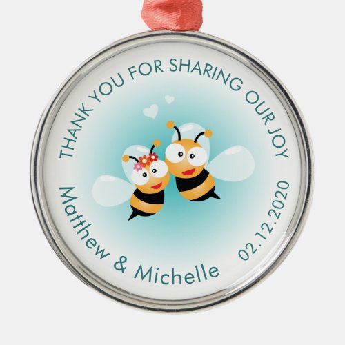 Sweet Meant To Bee Couple Cute Wedding Thank You Metal Ornament