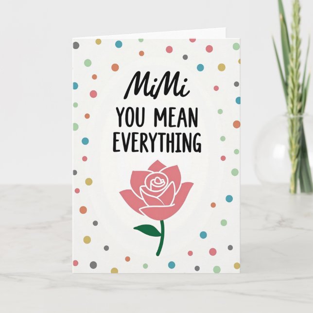 Sweet Mimi You Mean Everything Card (Front)