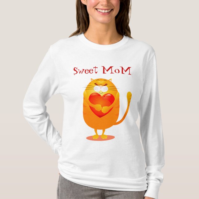 Sweet Mom, funny cat in love. T-shirt (Front)