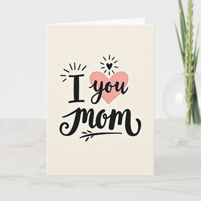 Sweet Mom I Love You Card (Front)