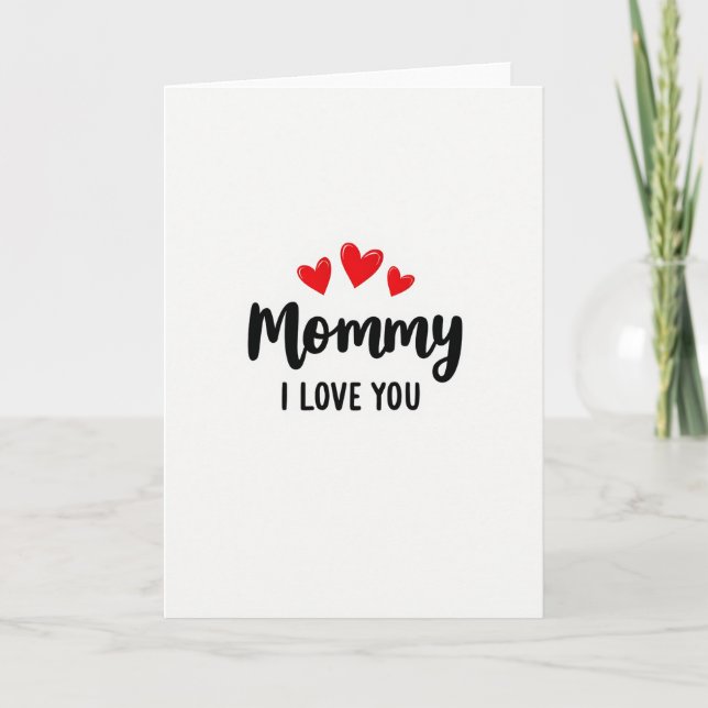 Sweet Mommy I Love You Card (Front)