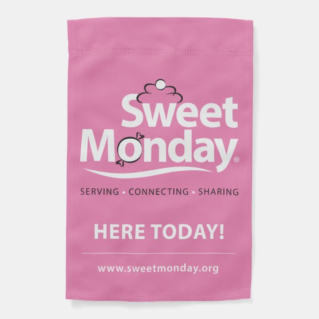 Sweet Monday Today Pink Garden Flag (Front)