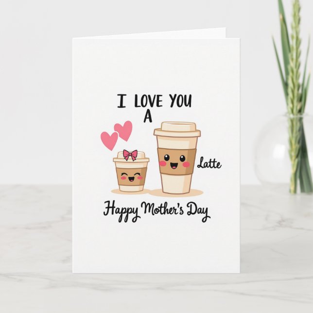 Sweet Mothers Day Latte Card (Front)