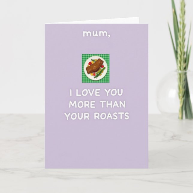 Sweet Mothers Day Roast Love Card (Front)