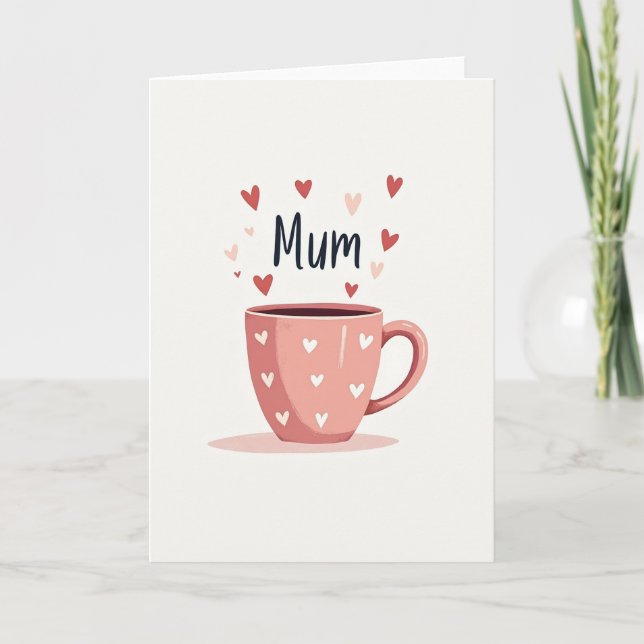 Sweet Mums Day Drink Heart Card (Front)