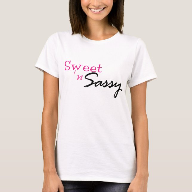Sweet 'n Sassy~shirt T-Shirt (Front)