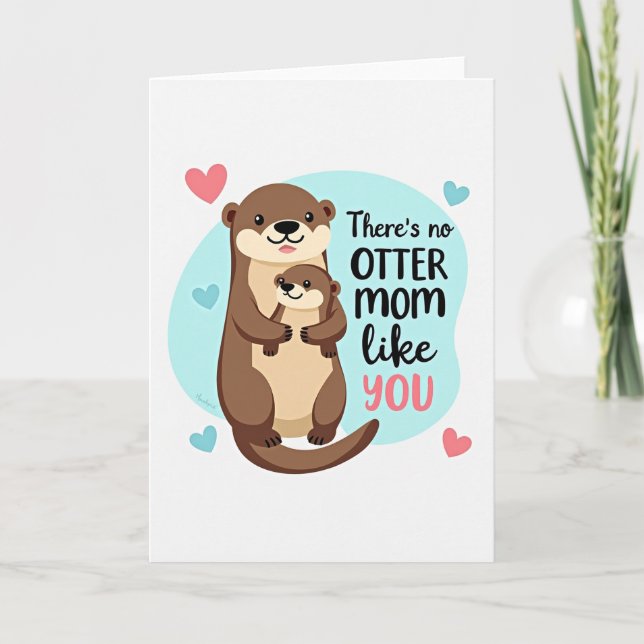 Sweet Otter Mothers Day Card (Front)