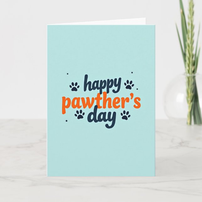 Sweet Pawthers Day Graphic Card (Front)