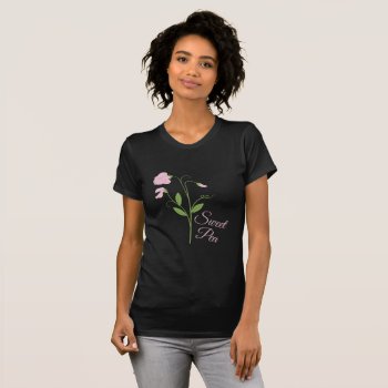 Sweet Pea T-shirt by HopscotchDesigns at Zazzle