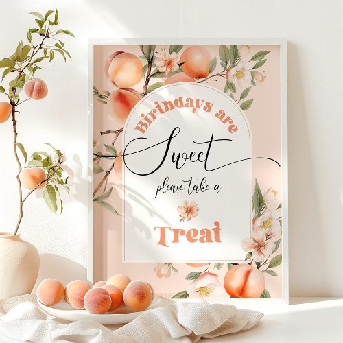 Sweet peach Birthdays are sweet take a treat Poster
