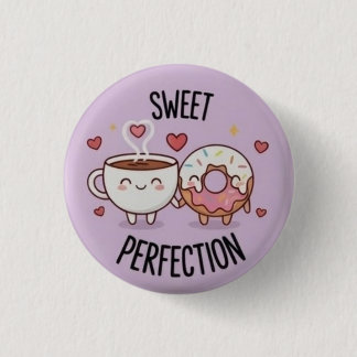 Sweet Perfection Kawaii Coffee & Donut Pin Button