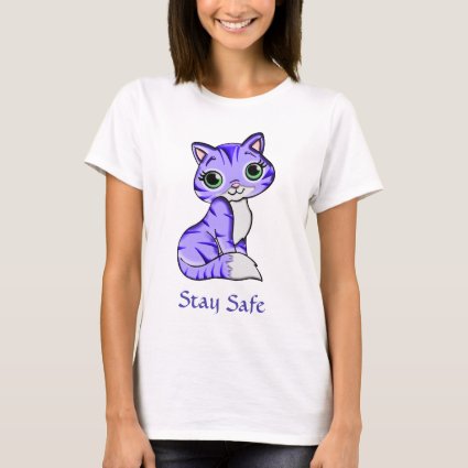 Sweet Pet Kitty Cat Says Stay Safe T-Shirt