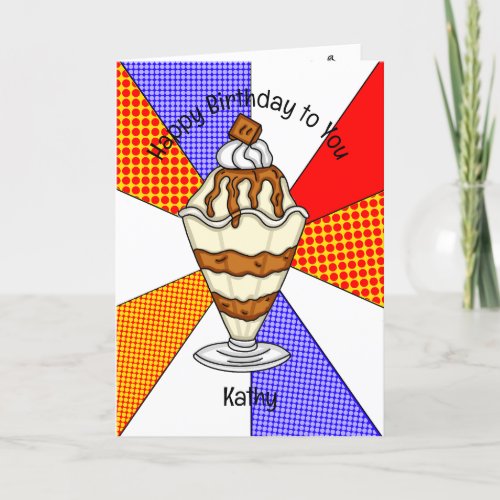 Sweet Pop Art Birthday Card Ice Cream Sundae
