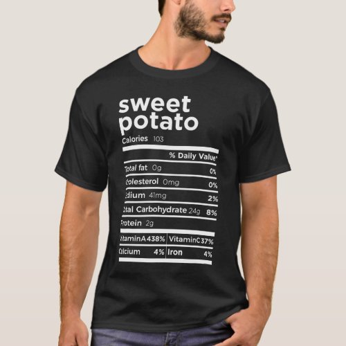 Sweet Potato Nutrition Facts Funny Thanksgiving Co T_Shirt