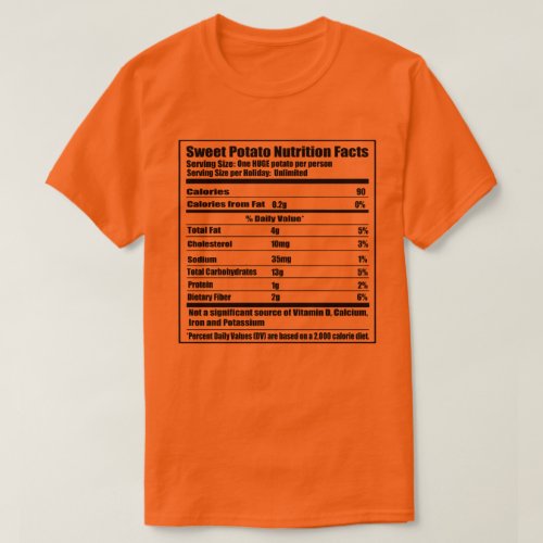 Sweet Potato Nutrition Facts Thanksgiving T_Shirt