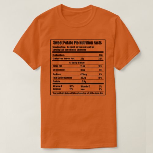 Sweet Potato Pie Nutrition Facts Thanksgiving T_Shirt