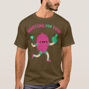 Sweet Potato Rooting For You Positive Words T-Shirt