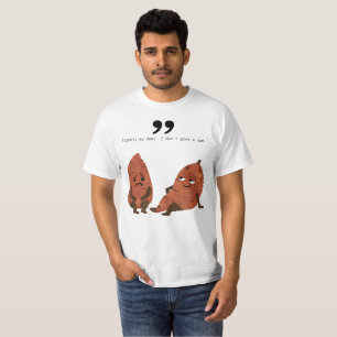 Sweet? Potato. T-Shirt