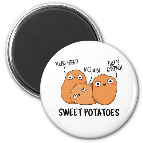 Sweet Potatoes Funny Food Pun  Magnet