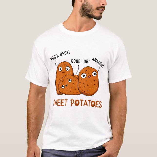 Sweet Potatoes Funny T-Shirt (Front)