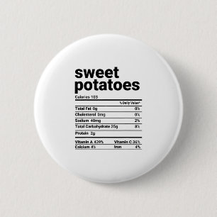 Sweet Potatoes Nutrition Facts Thanksgiving Costum Button